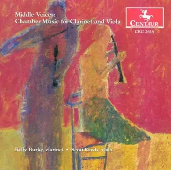 Middle Voices: Chamber Music For Clarinet And Viola