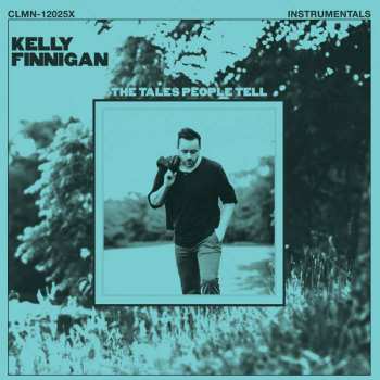 LP Kelly Finnigan: The Tales People Tell (Instrumentals) LTD | NUM | CLR