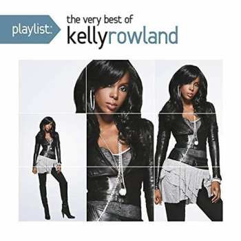 CD Kelly Rowland: Playlist: The Very Best Of Kelly Rowland