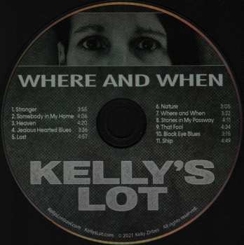 CD Kelly's Lot: Where And When