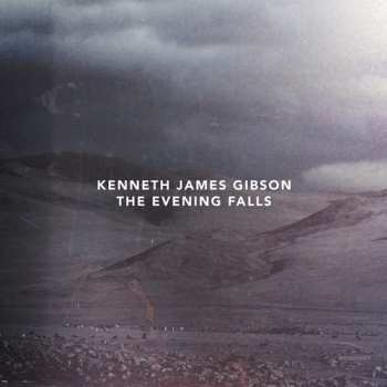 Album Kenneth James Gibson: The Evening Falls