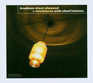 CD Kenneth Knudsen: Black Diamond + Miniatures