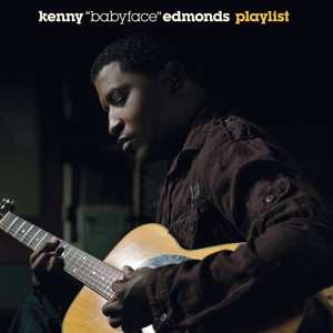 CD Kenneth Edmonds: Playlist