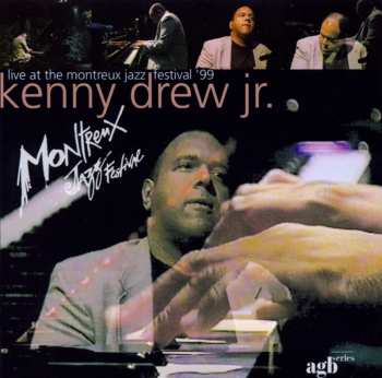 Album Kenny Drew Jr.: Live At The Montreux Jazz Festival '99