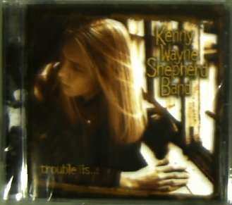 CD Kenny Wayne Shepherd Band: Trouble Is...