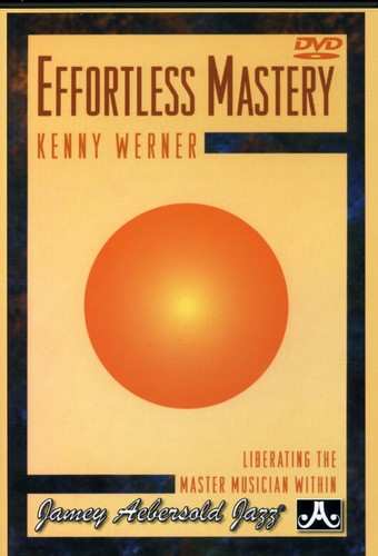Album Kenny Werner: Living Effortless Mastery
