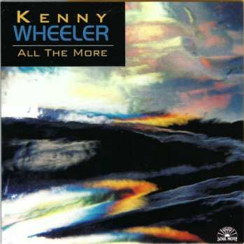 5CD/Box Set Kenny Wheeler: The Complete Remastered Recordings On Black Saint & Soul Note