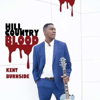 Album Kent Burnside: Hill Country Blood