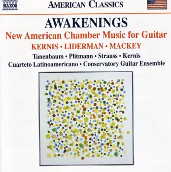 Awakenings. New American Chamber Music For Guitar