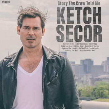 LP Ketch Secor: Story The Crow Told Me CLR | LTD