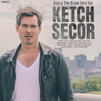 CD Ketch Secor: Story The Crow Told Me