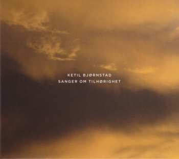 Album Ketil Bjørnstad: Sanger Om Tilhørighet