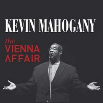 CD Kevin Mahogany: The Vienna Affair
