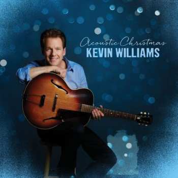 Album Kevin Williams: Acoustic Christmas