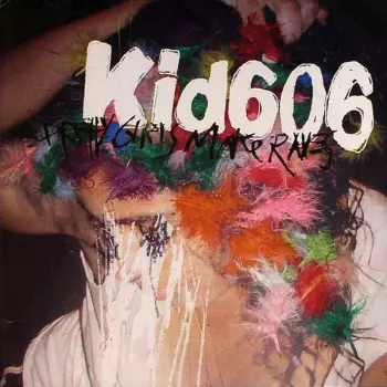 Kid606: Pretty Girls Make Raves