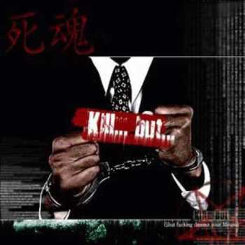 Album Sahon: Kill...But... (Shut Your Fucking Mouth)**