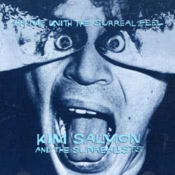 CD Kim Salmon And The Surrealists: Hit Me With The Surreal Feel