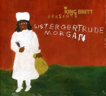 Album King Britt: Sister Gertrude Morgan