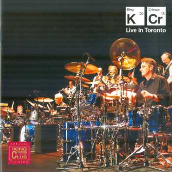 2CD King Crimson: Live In Toronto LTD