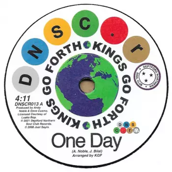 Kings Go Forth: One Day / First Taste Of Hurt