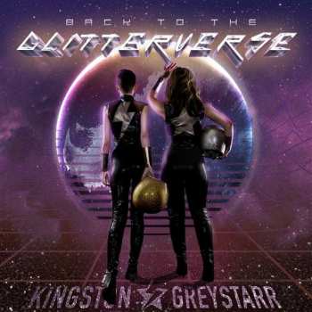 CD Kingston & GreyStarr: Back To The Glitterverse