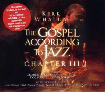 2CD Kirk Whalum: Gospel According To Jazz Chapter III 