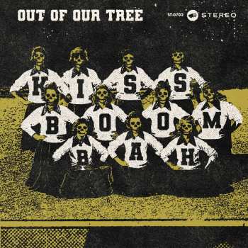 Album Kiss Boom Bah: Out of our Tree