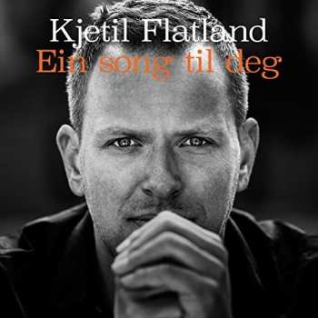 Album Kjetil Flatland: Ein Song Til Deg