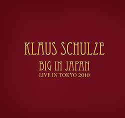 2CD/DVD Klaus Schulze: Big In Japan (Live In Tokyo 2010) DIGI
