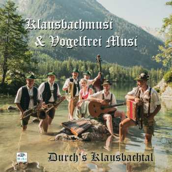 Album Klausbachmusi & Vogelfrei Musi: Durch's Klausbachtal