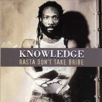 Album Knowledge: Rasta Don't Take Bribe