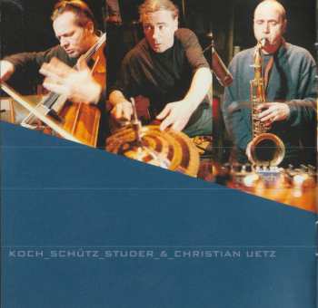 CD Koch-Schütz-Studer: Live Im Schiffbau