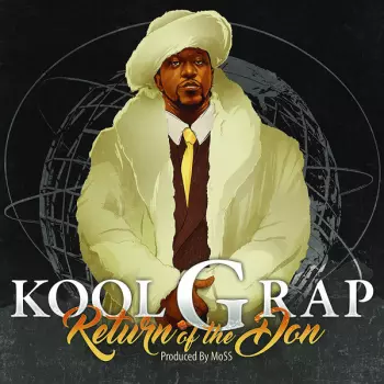 Kool G Rap: Return Of The Don 