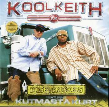 Album Kool Keith / Kutmasta Kurt: Diesel Truckers