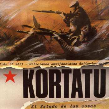 LP Kortatu: El Estado De Las Cosas
