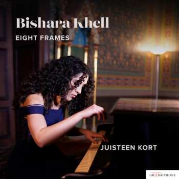 Album Kort,juisteen: Bishara Khell: Eight Frames