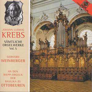 CD Johann Ludwig Krebs: Sämtliche Orgelwerke Vol. 5