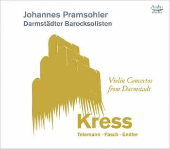 CD Kress: Violinkonzerte Aus Darmstadt