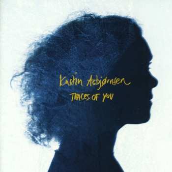 Album Kristin Asbjørnsen: Traces Of You