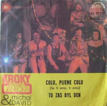 Album Michal David: Colu, Pijeme Colu (Se Ti Amo, Ti Amo) / To Zas Byl Den
