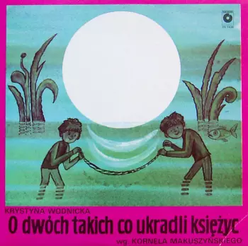 O Dwóch Takich Co Ukradli Księżyc