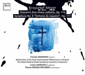 CD Krzysztof Meyer: Chansons D’un Reveur Solitaire; Symphony No. 8