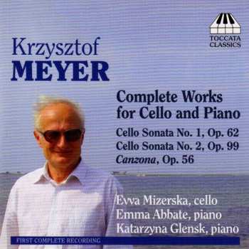 Album Krzysztof Meyer: Complete Works For Cello And Piano