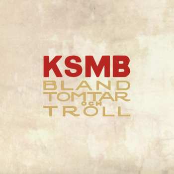 CD KSMB: Bland Tomtar Och Troll