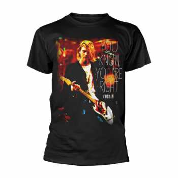Merch Kurt Cobain: T-Shirt You Know You're Right