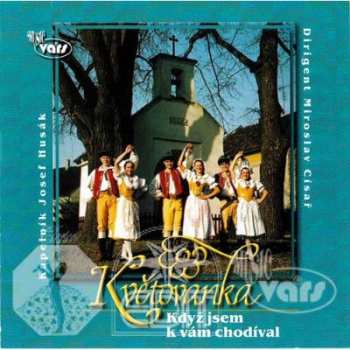 Album Květovanka: Když Jsem K Vám Chodíval - Cd