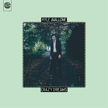 Album Kyle Avallone: Crazy Dreams