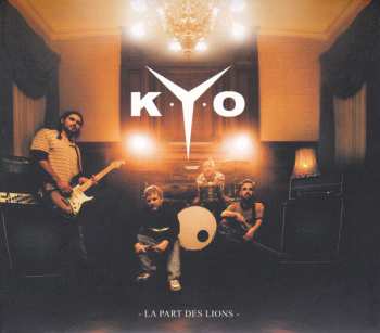 CD Kyo: La Part Des Lions