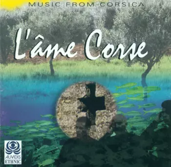 L Ame Corse / Various: L Ame Corse