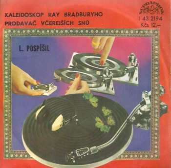 Album Luboš Pospíšil: Kaleidoskop Ray Bradburyho / Prodavač Včerejších Snů